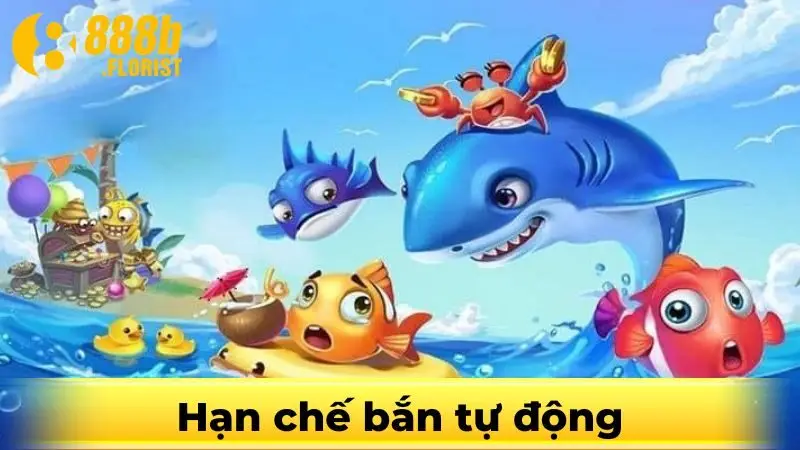 Tránh lạm dụng tính năng bắn tự động trong game