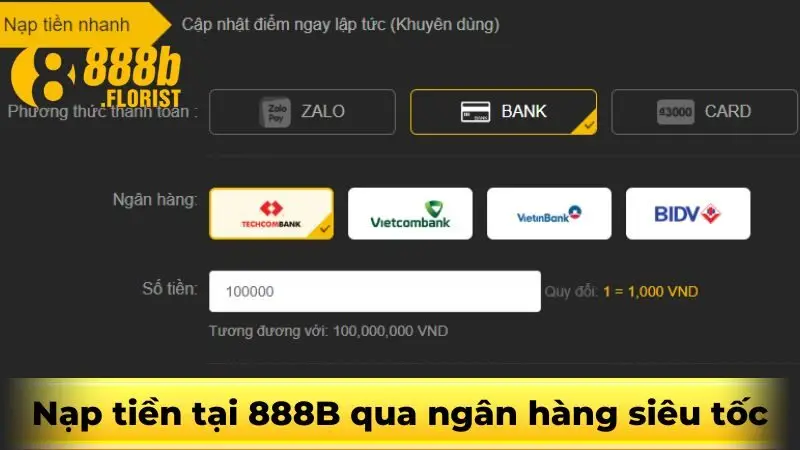 Nạp tiền tại 888B qua ngân hàng siêu tốc