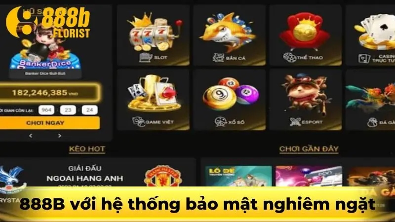 888b với hệ thống bảo mật nghiêm ngặt